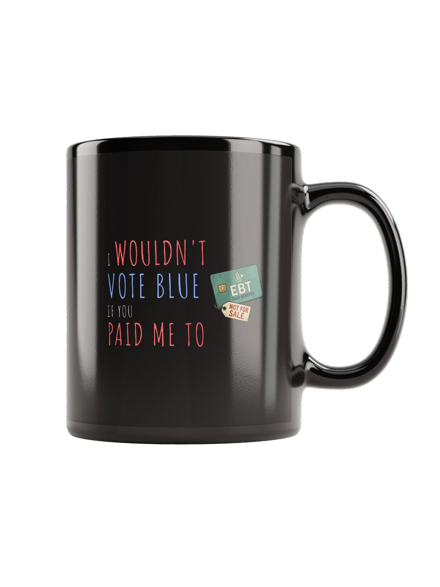 The Paid Me To Mug (SNAP Card) - Black product image (5)