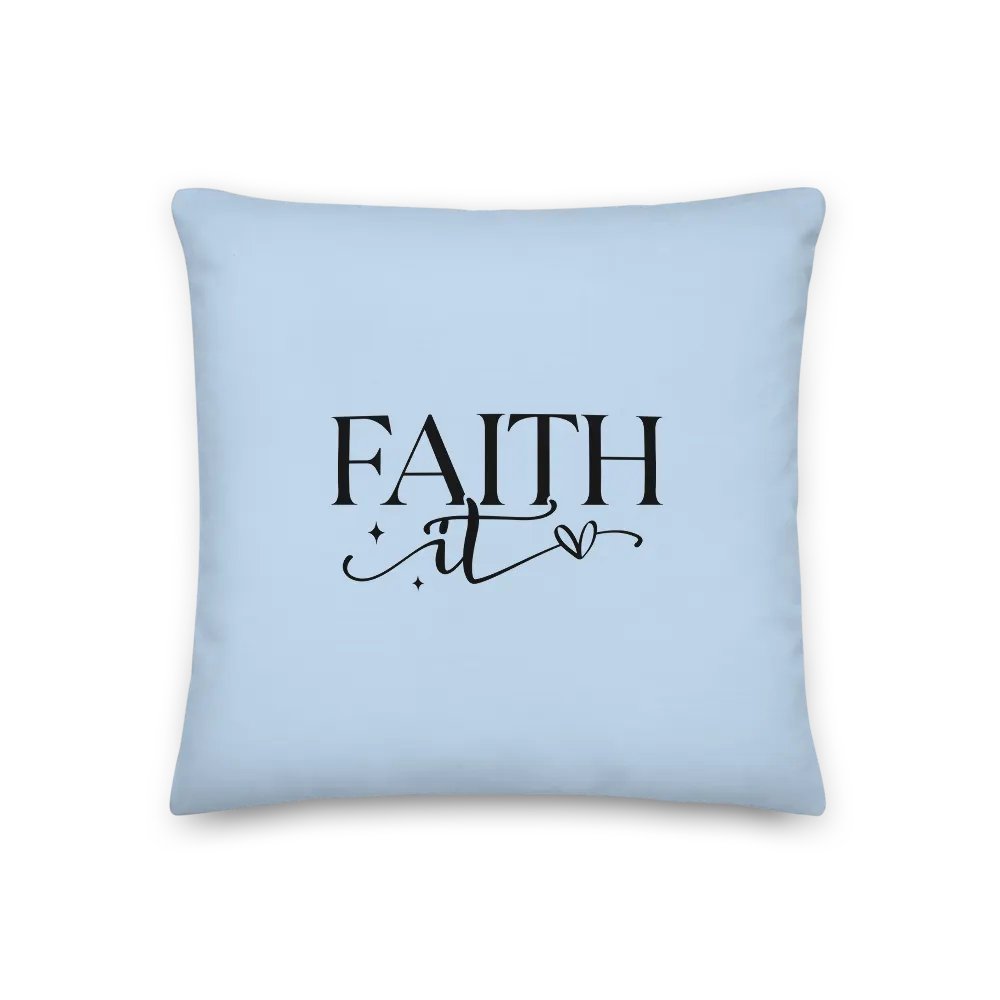 Faith It Till You Make It Pastel Blue Decorative Pillow product image (2)