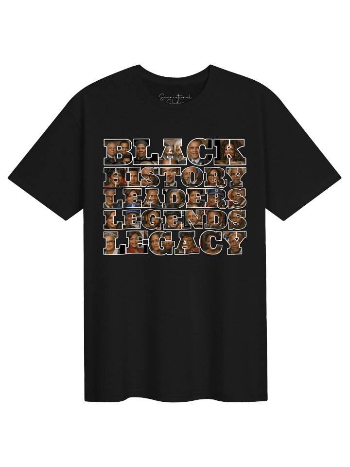 Black History: Leaders. Legends. Legacy. Tee product image (1)