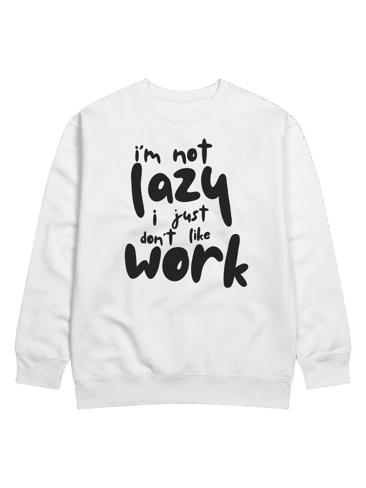 I'm not lazy Sweatshirt product image (1)
