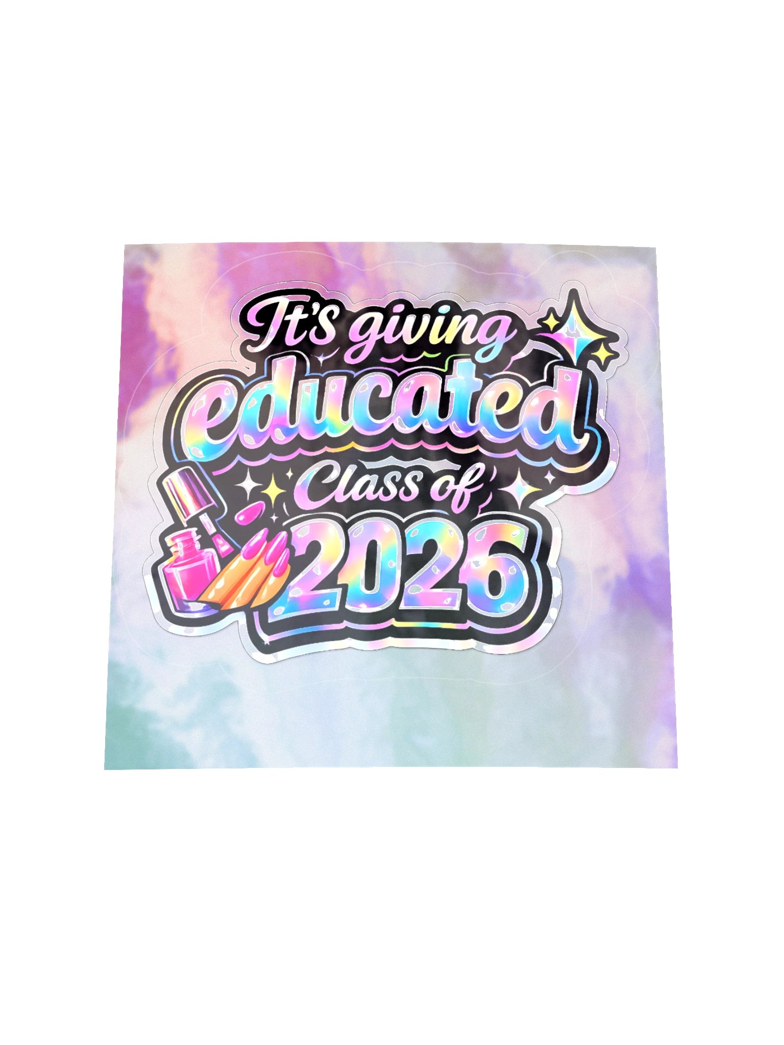 "It's Giving Educated" Holographic Sticker — Class of 2026 product image (2)