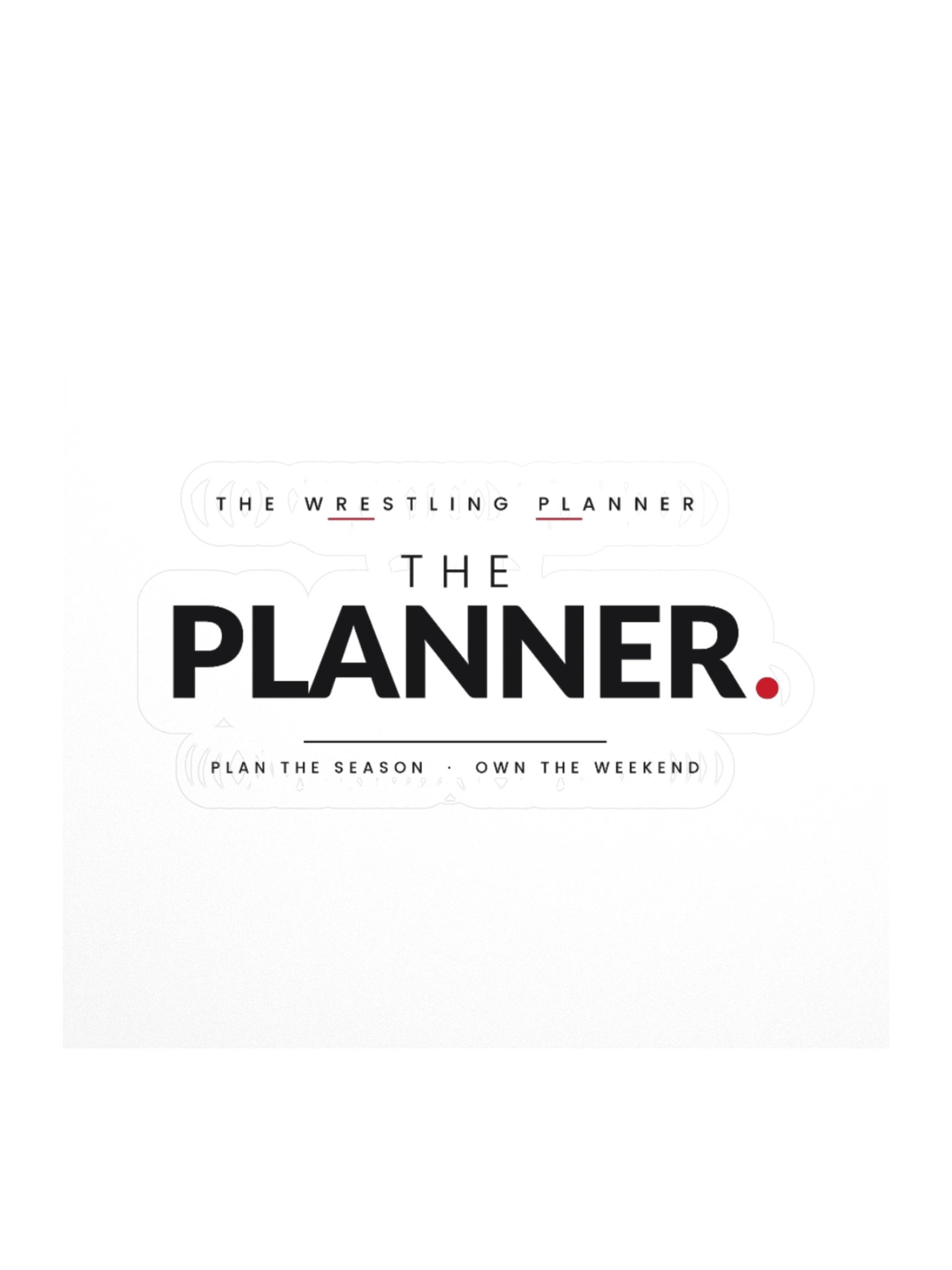 THE Planner. — Wrestling Sticker product image (1)