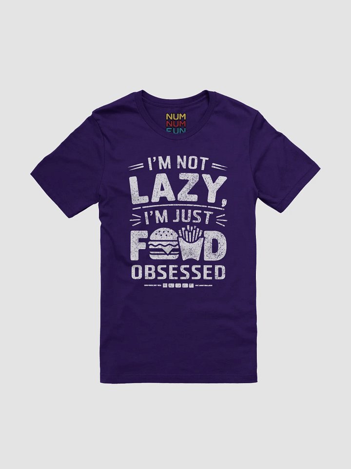 I'm not lazy, I'm just food obsessed product image (1)