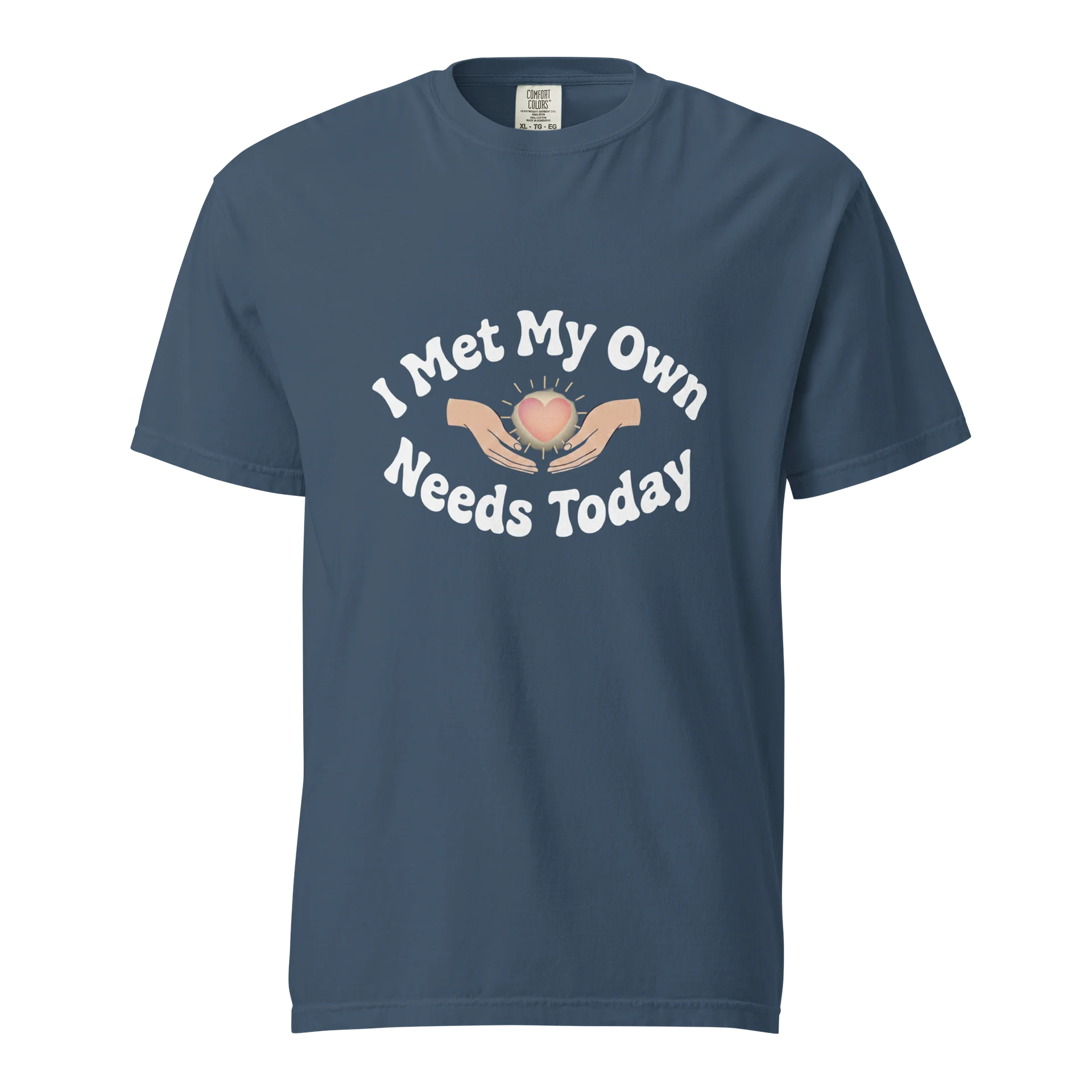 “I Met My Own Needs Today” Midnight T-Shirt product image (1)