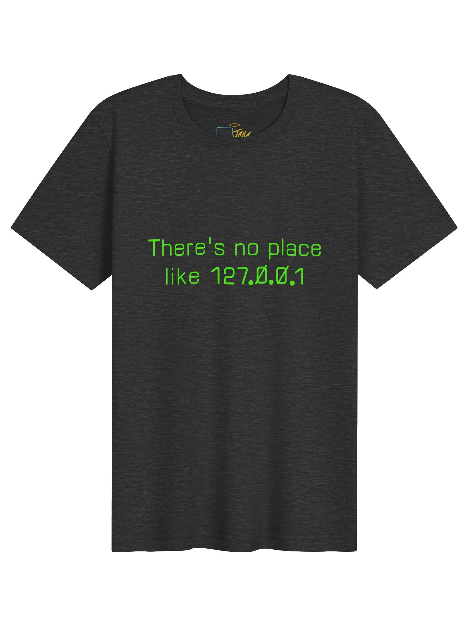 There's No Place Like T-Shirt product image (1)