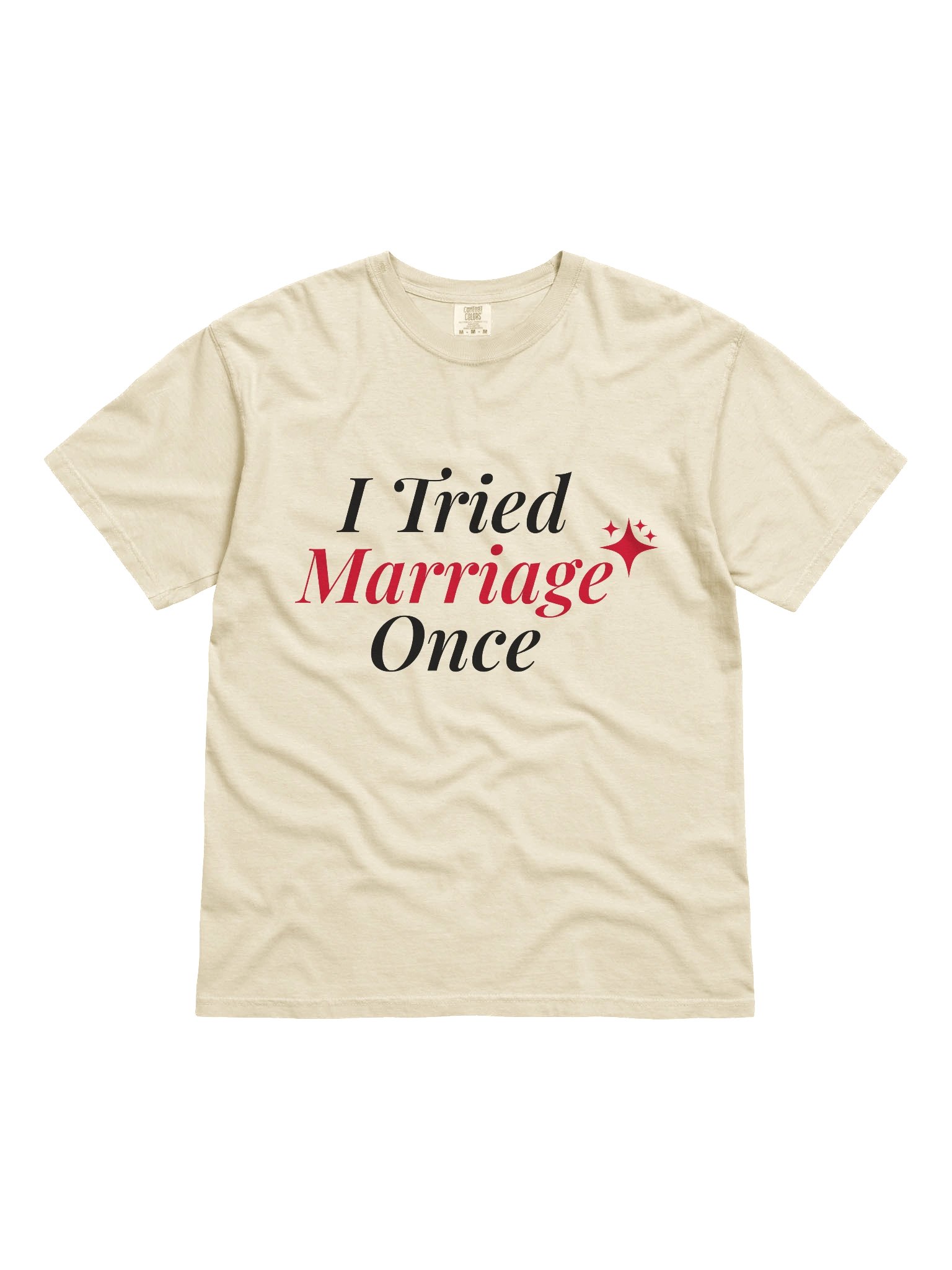 I Tried Marriage Once Tee product image (1)