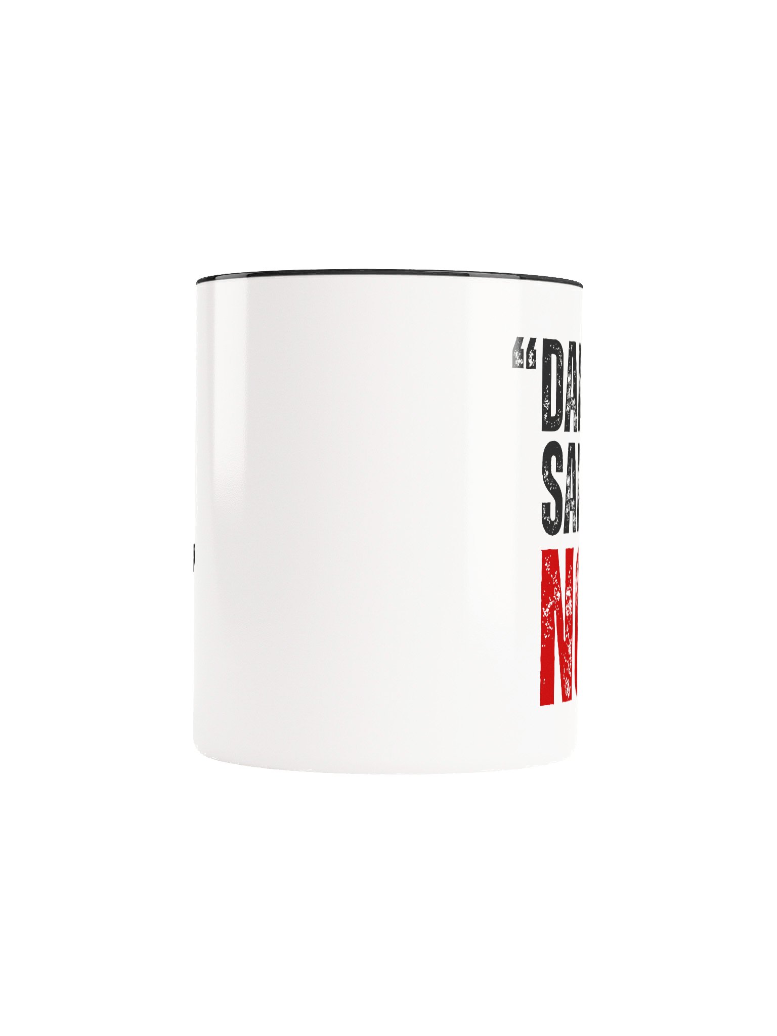 'DANI SAID NO" Ceramic Mug product image (38)