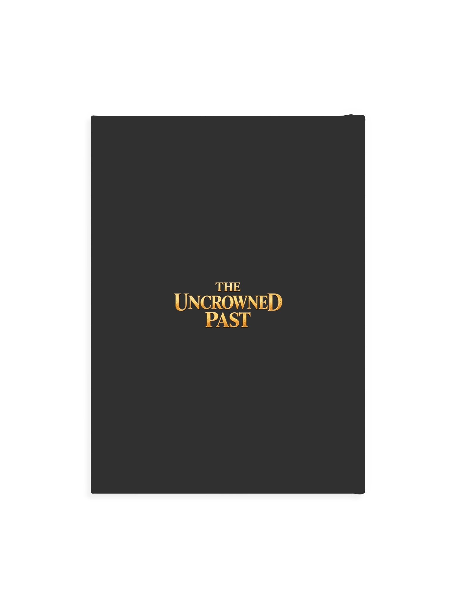 The Uncrowned Past Hardcover Journal product image (2)