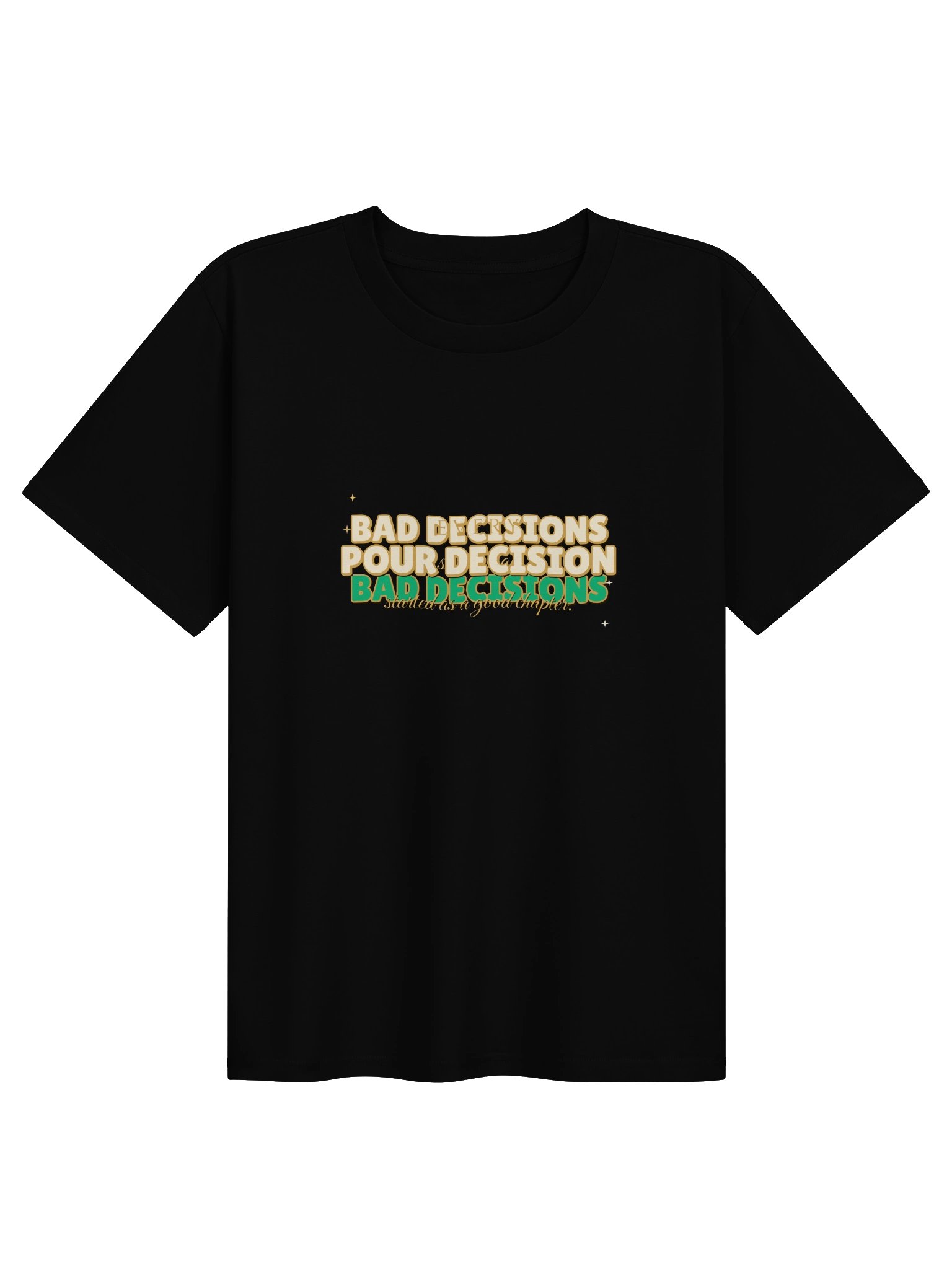 Pour Decisions Tee product image (1)