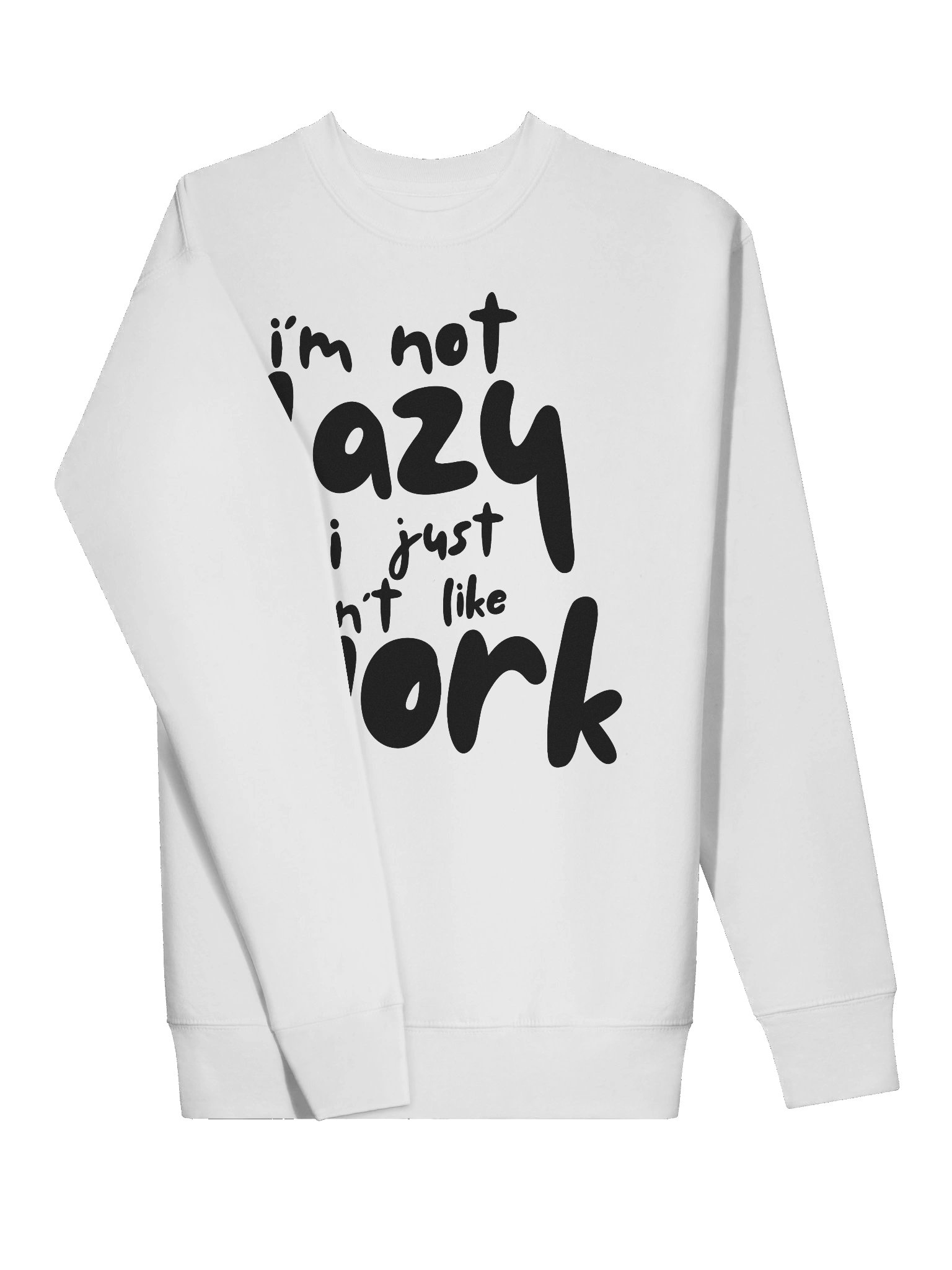 I'm not lazy Sweatshirt product image (3)