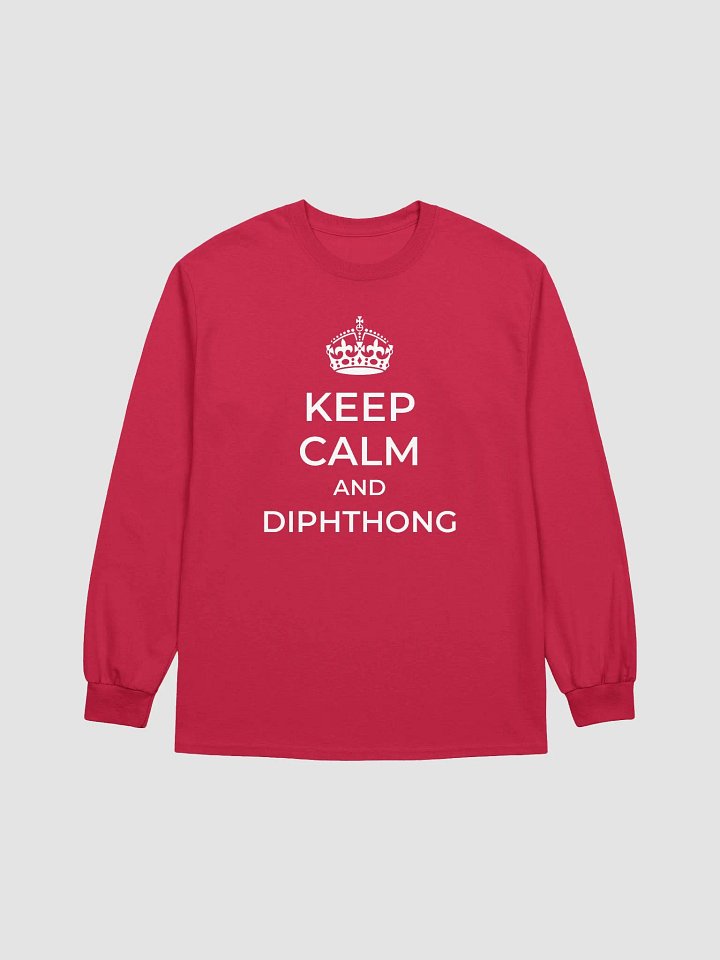 Keep Calm and Diphthong Long Tee! product image (1)