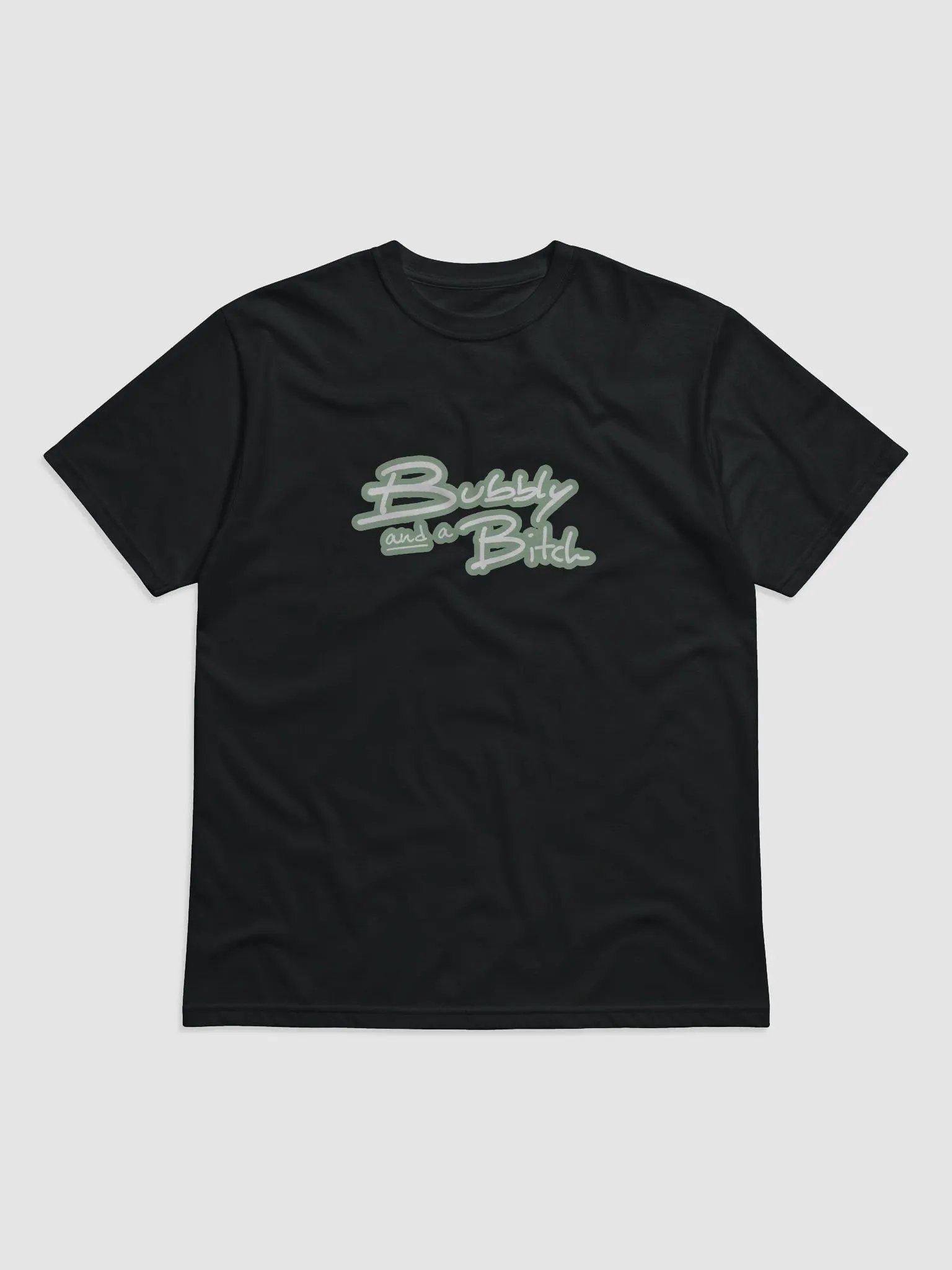 Bubbly and a B*tch (lined design, #96B697) unisex eco tee product image (1)
