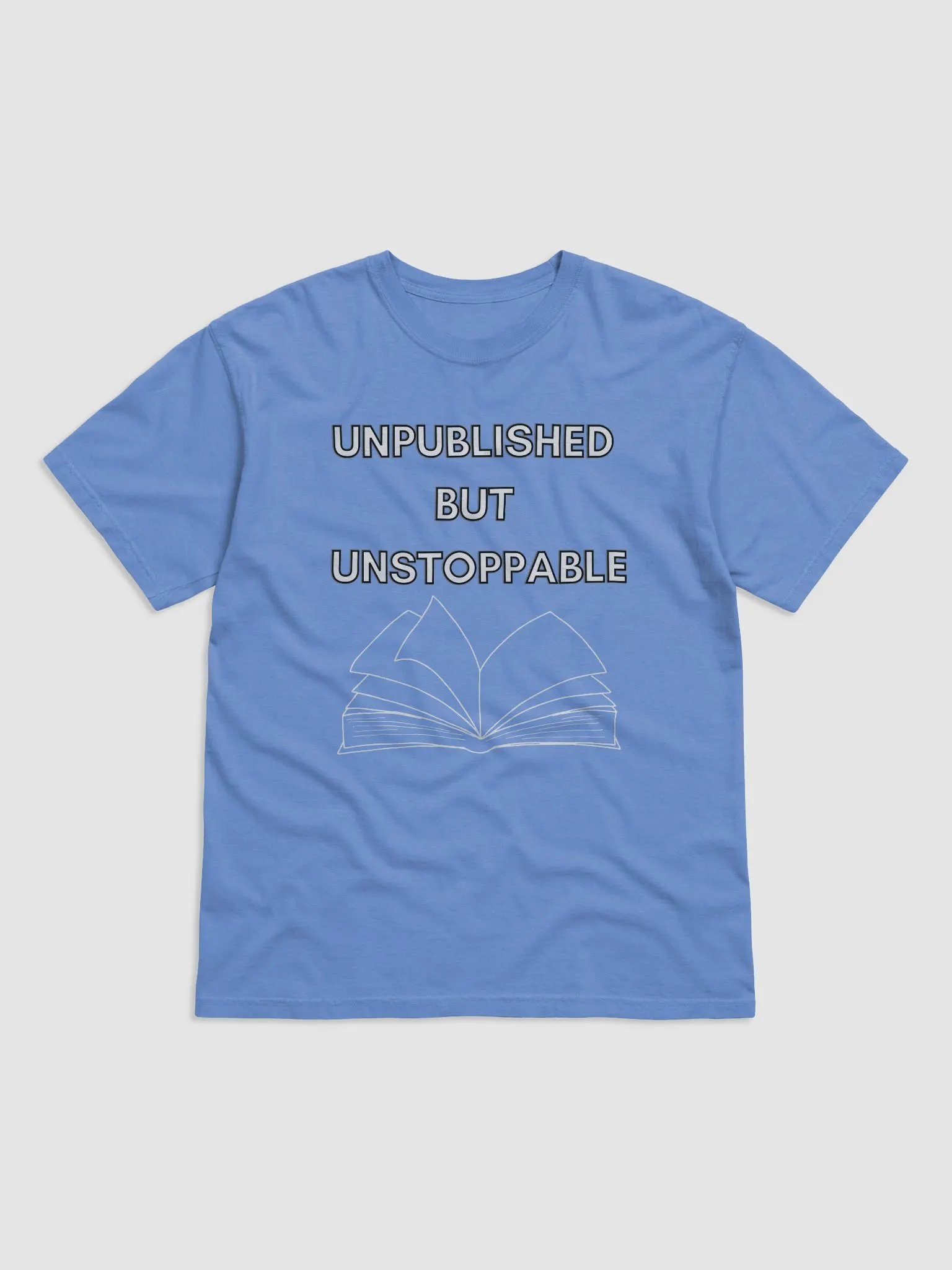Unpublished but Unstoppable – Motivational Tee for Creatives product image (2)