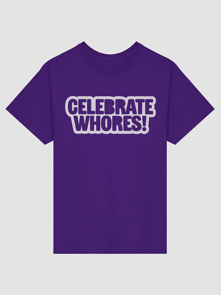 Celebrate Whores! - Shirt product image (1)
