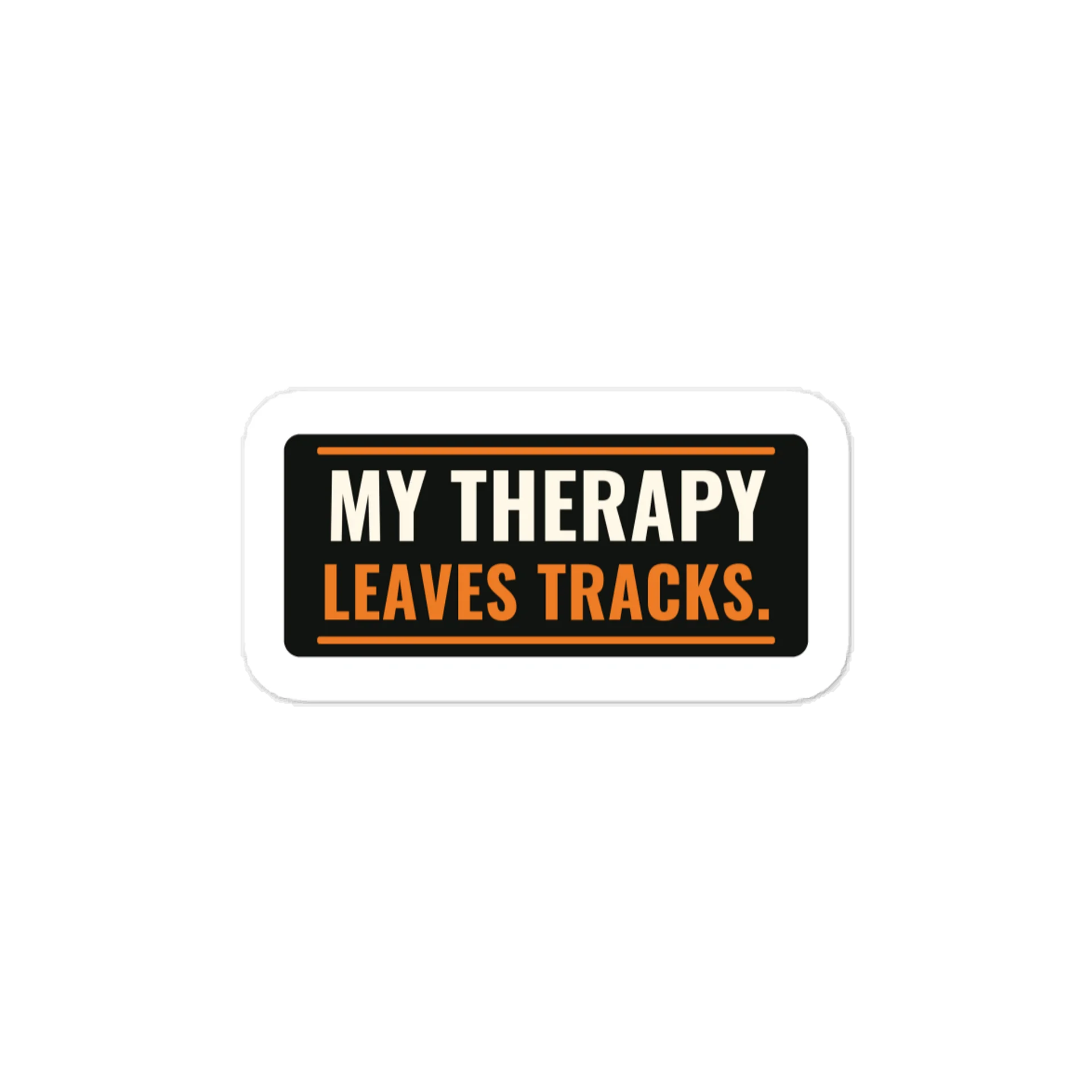 My therapy leaves tracks. — Vinyl Decal product image (1)