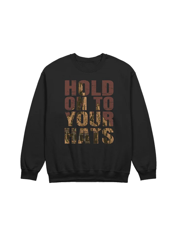 Hold On To 'Em Crewneck Sweatshirt product image (1)
