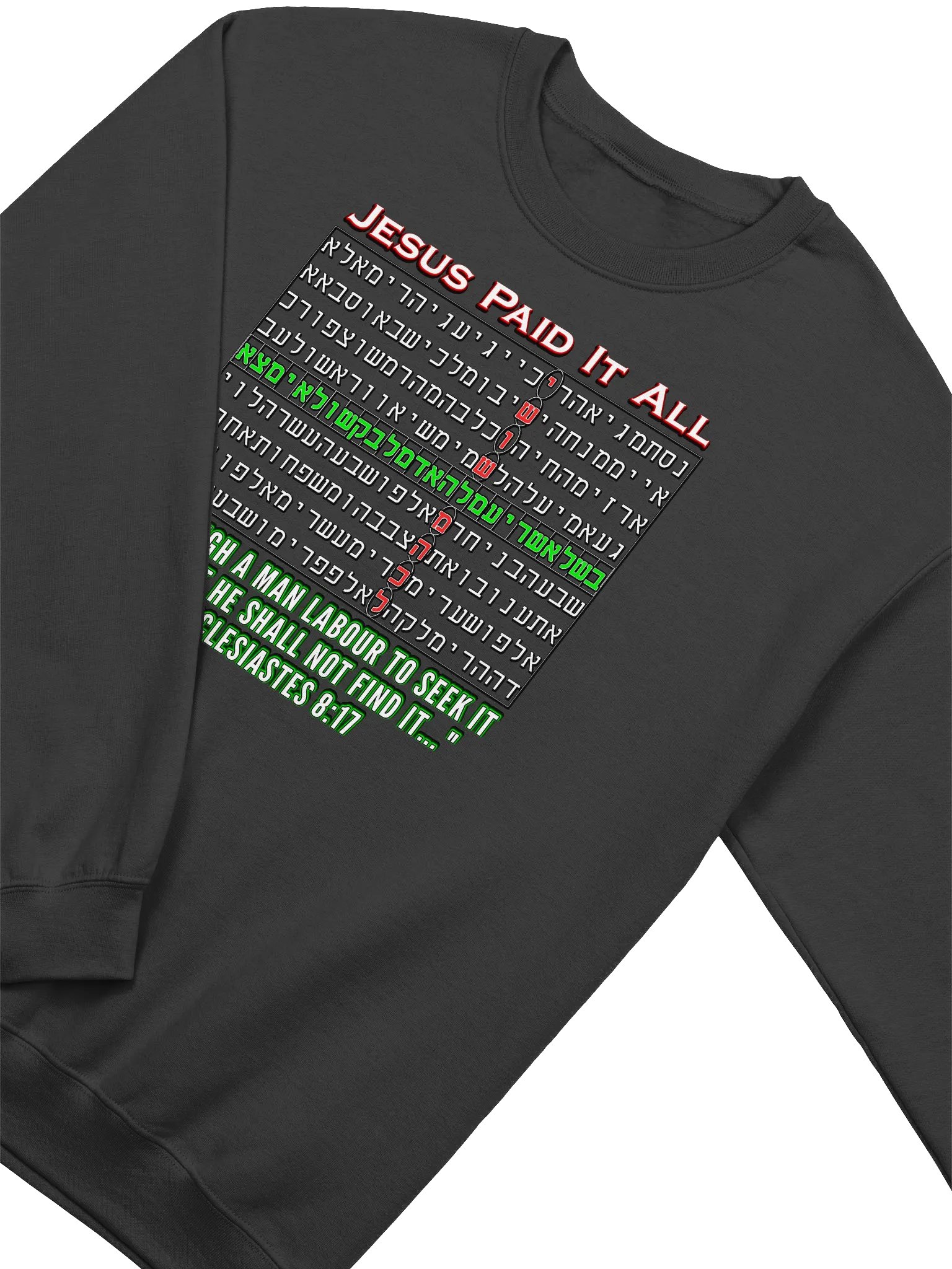 Jesus Paid It All - Bible Code Sweatshirt product image (3)