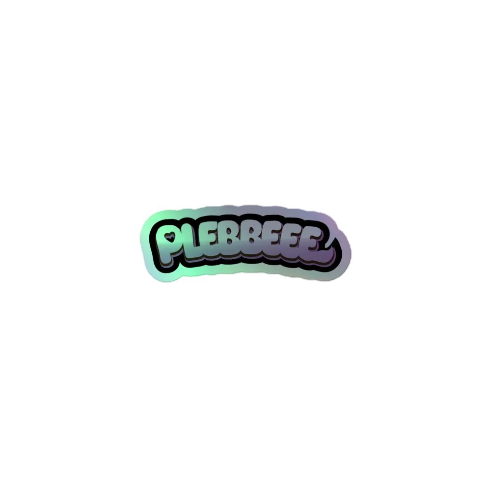 Plebbeee Holo Sticker product image (1)