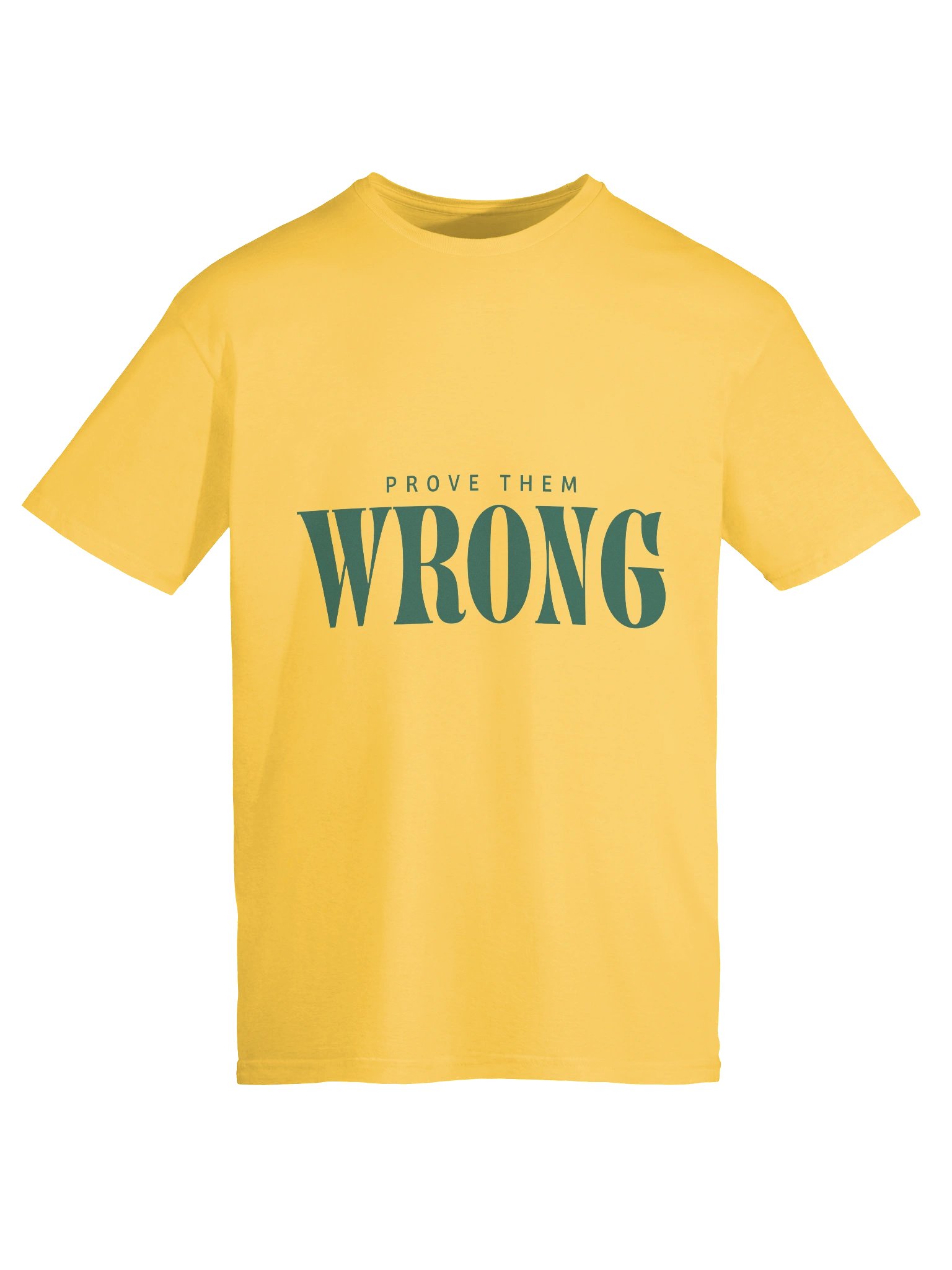 Prove Them Wrong Unisex T-Shirt product image (6)