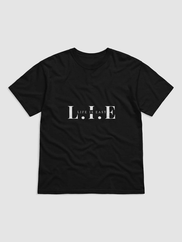 Life Is Easy (L.I.E) T-Shirt product image (1)