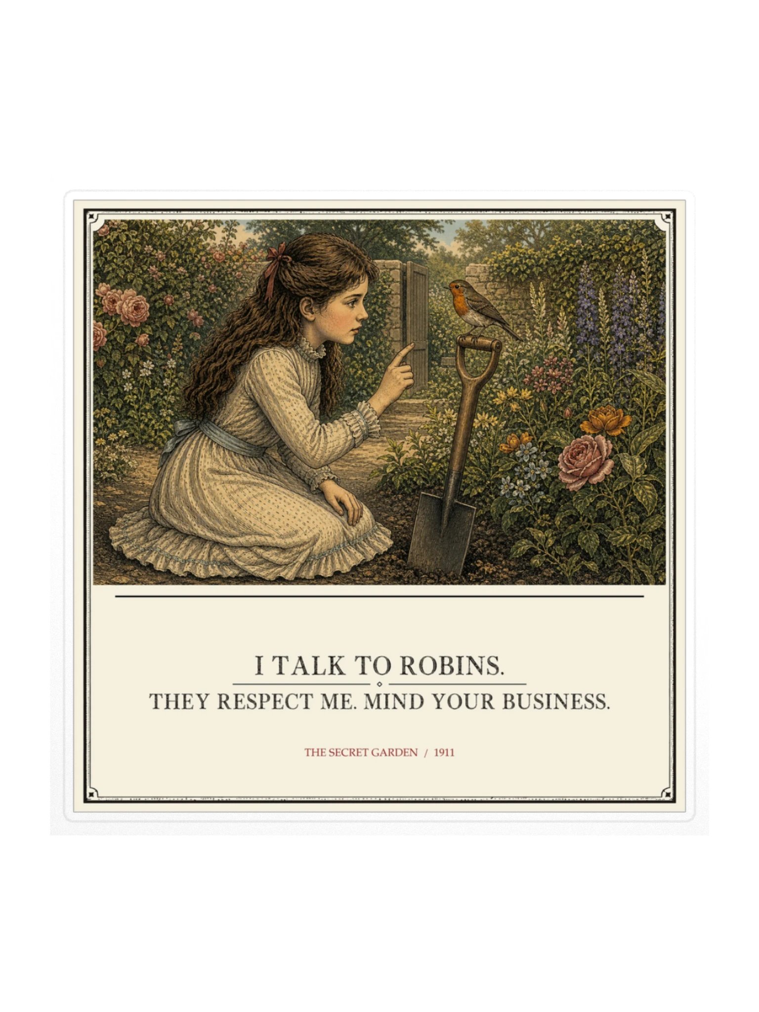 Talk Robins They Respect Me Mind Your -- The Secret Garden Sticker product image (1)
