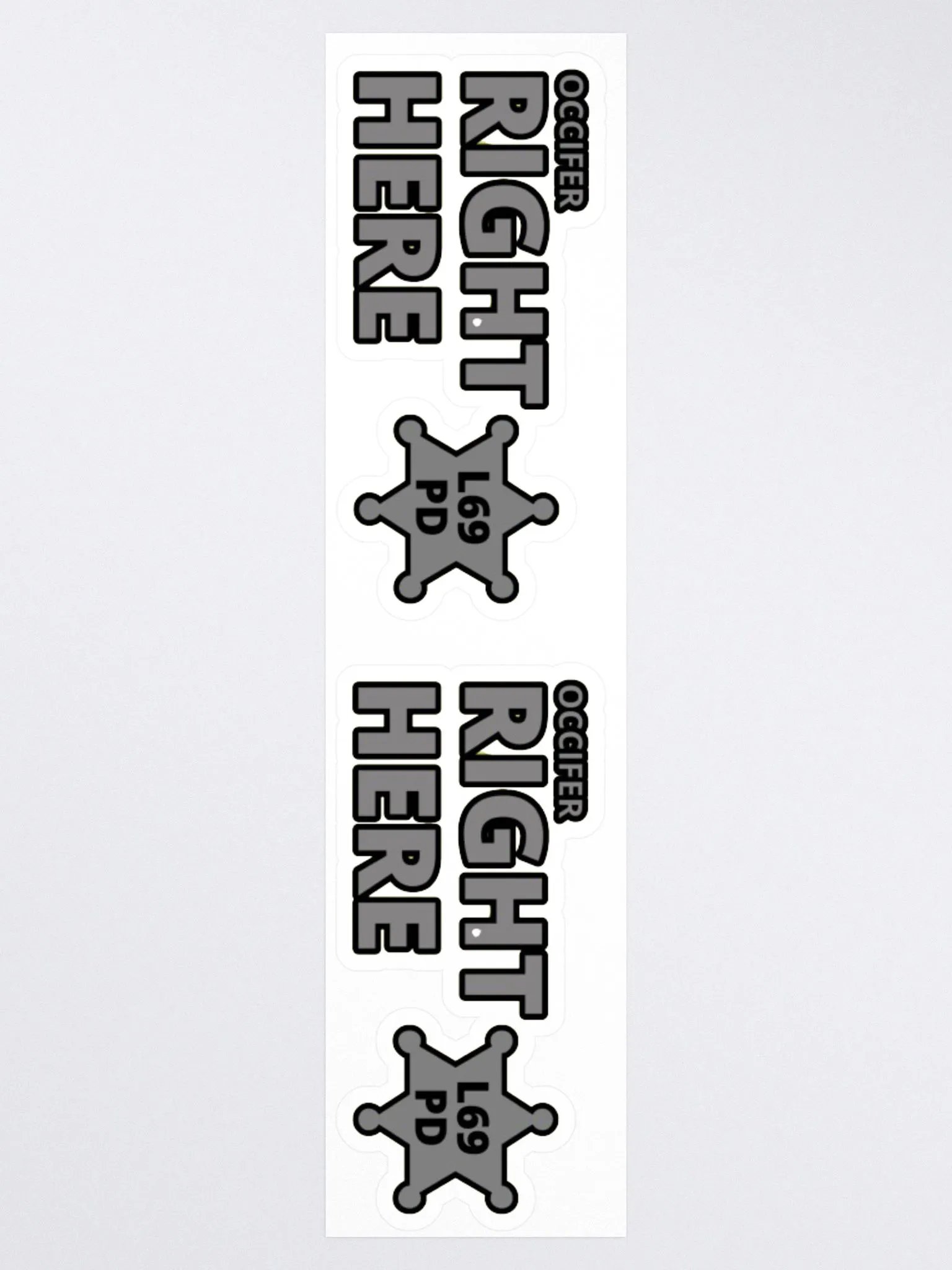 OCCIFER RIGHT HERE product image (3)