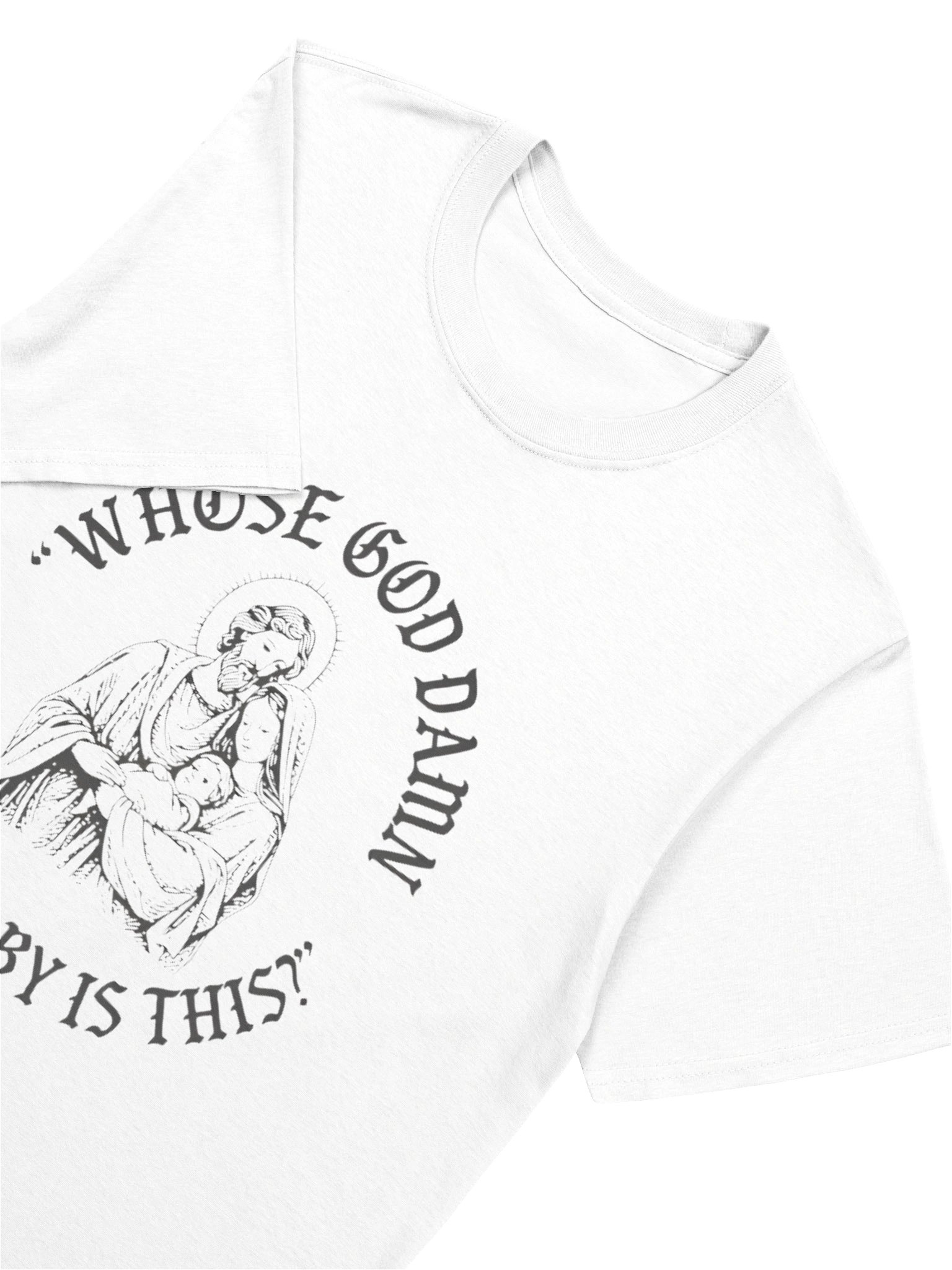 Whose God Damn White Baby Is This Shirt product image (5)