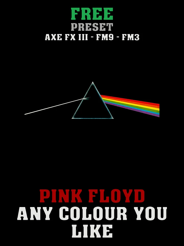 Pink Floyd - Any Colour You Like | Free Preset | Axe FX III - FM9 - FM3 product image (1)
