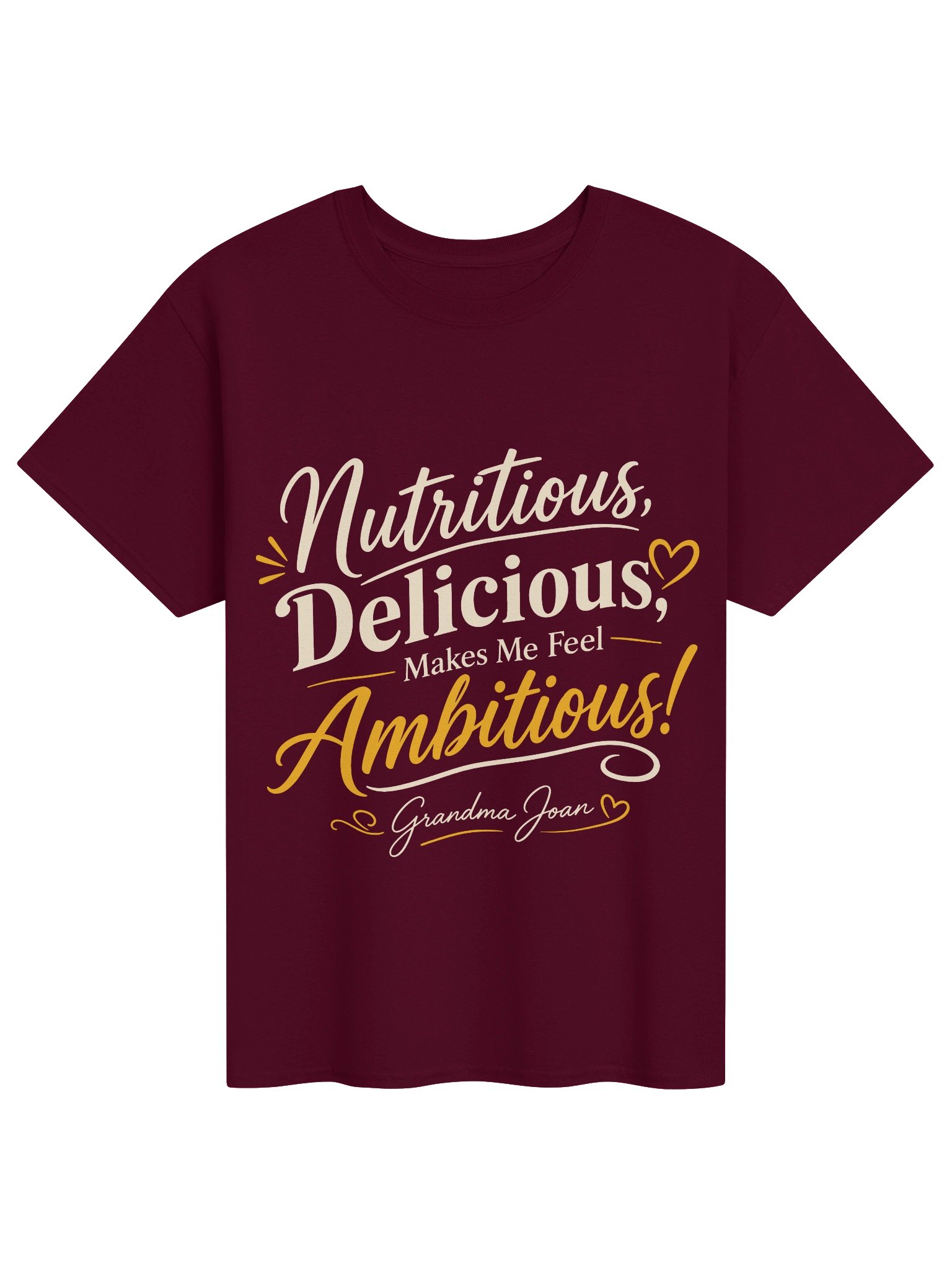 Nutritious Delicious Makes me feel Ambitious! - t-shirt product image (1)
