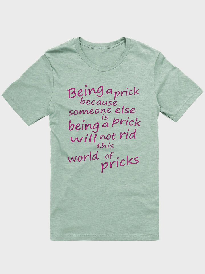 Stop Being A Prick - Pink Lettering - Bella+Canvas Supersoft T-Shirt product image (2)