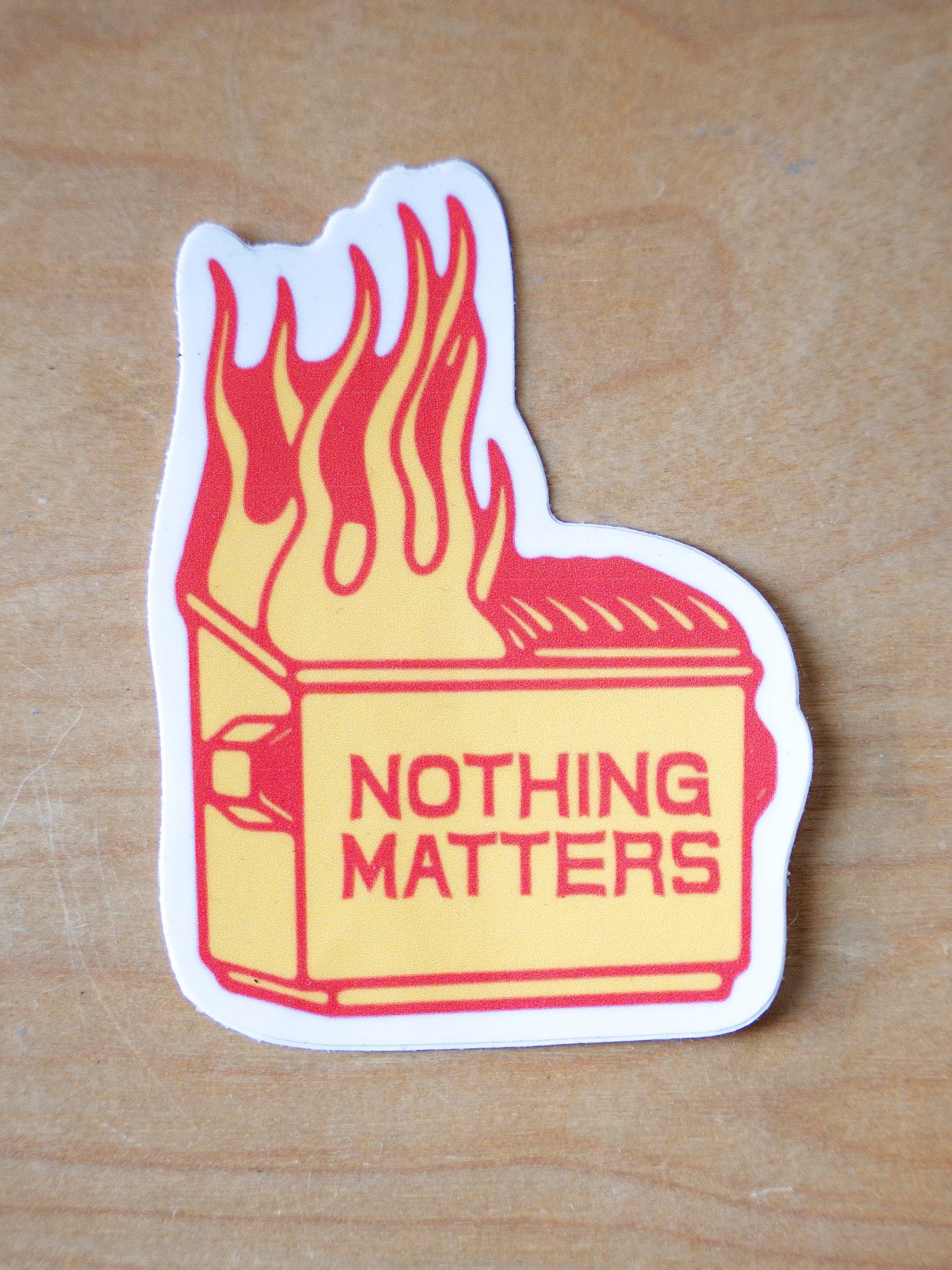 Nothing Matters Sticker product image (1)