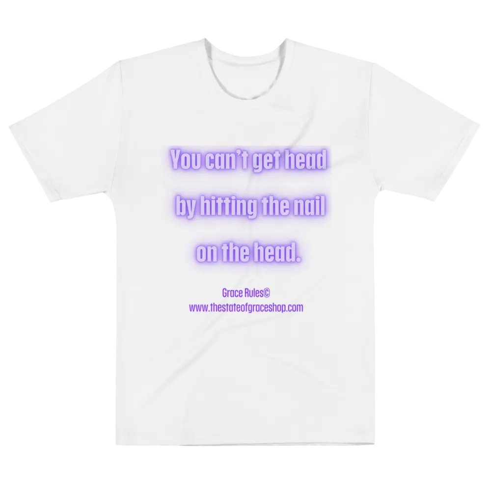 FUNNY TEES 4 U FOR MEN - “You can’t get head by hitting the nail on the head.” product image (6)