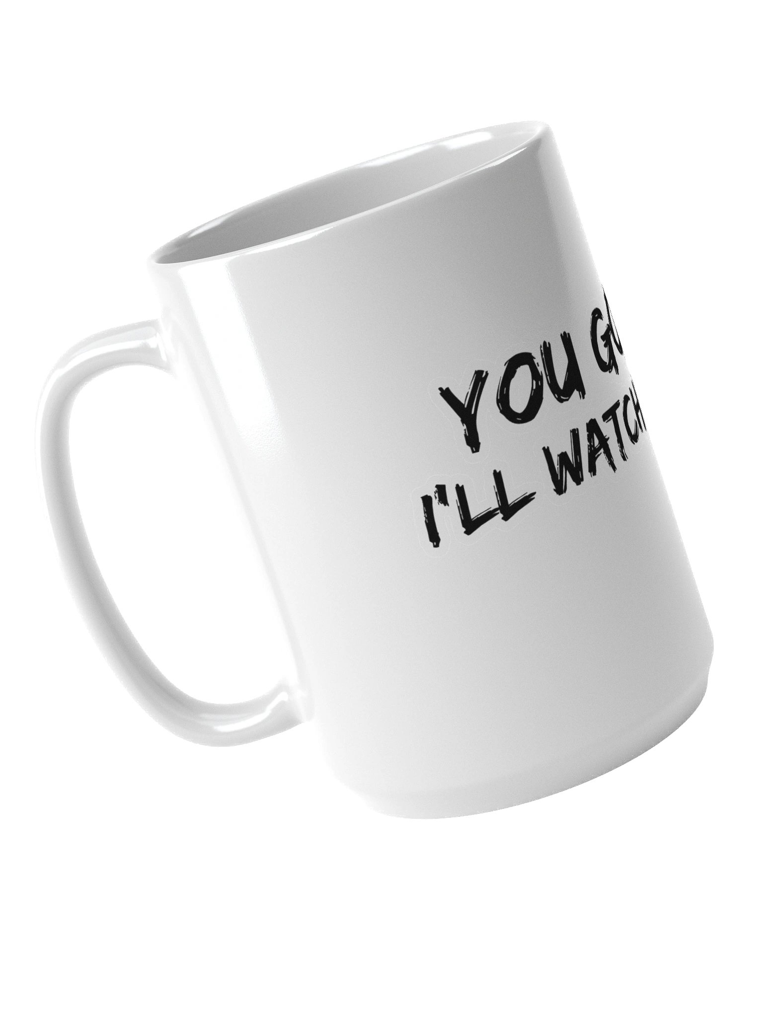 You go first - White Mug product image (4)