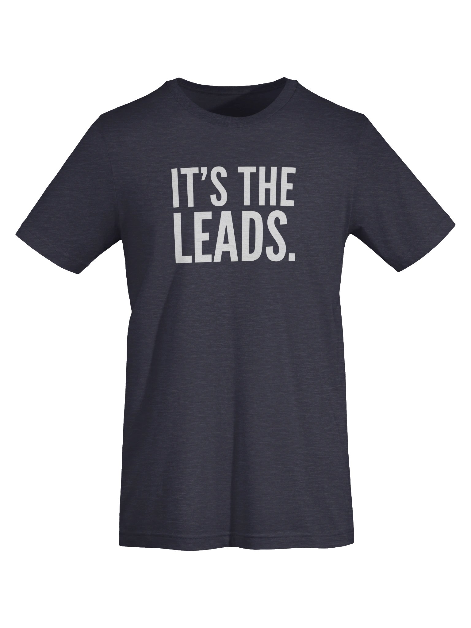 It's the Leads. Fitted Sales Tee product image (55)