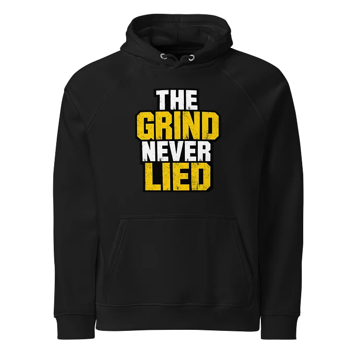 The Grind Never Lied Hoodie product image (1)