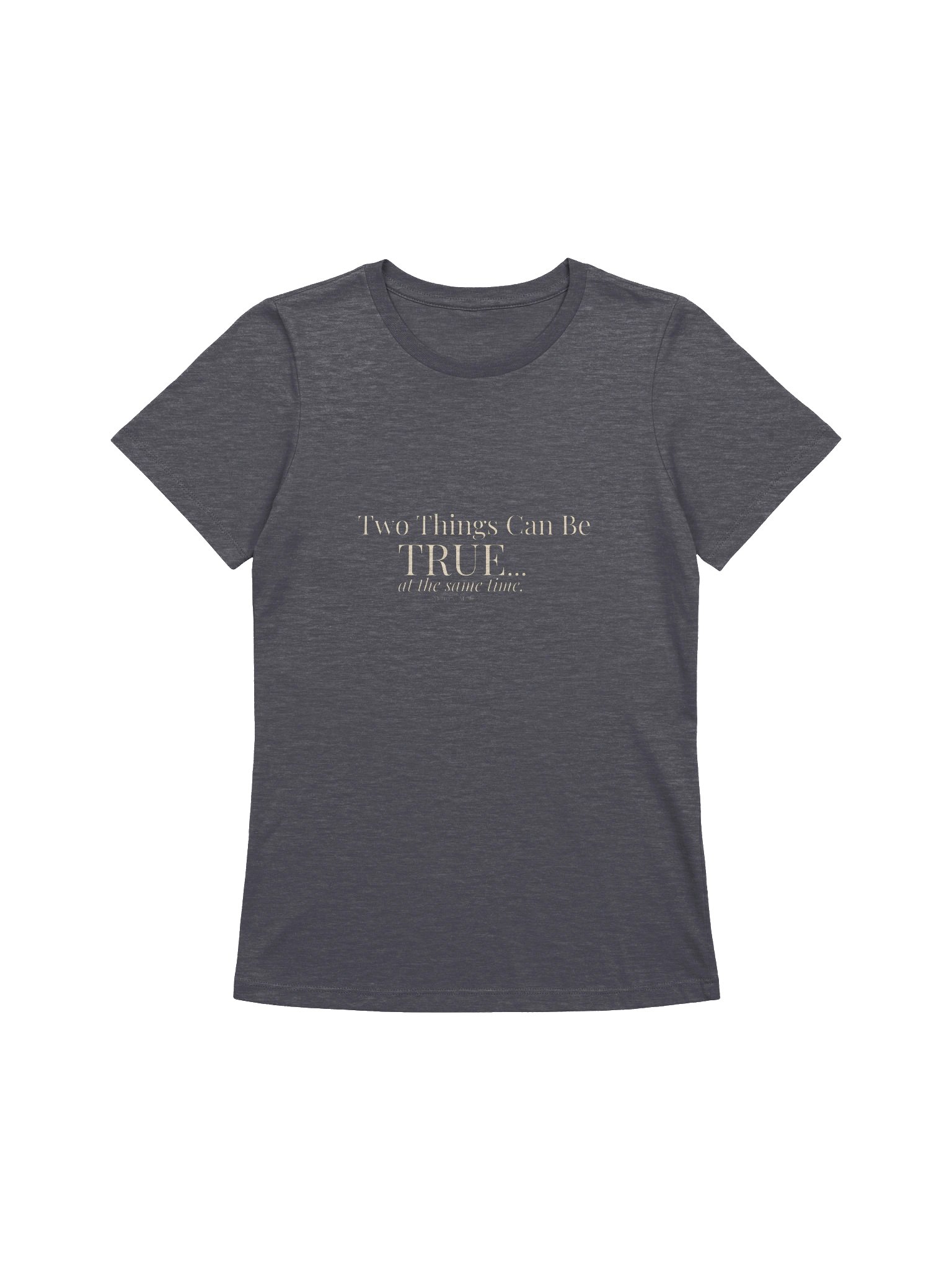 Motive & Method “Two Things Can Be True” Tee product image (1)