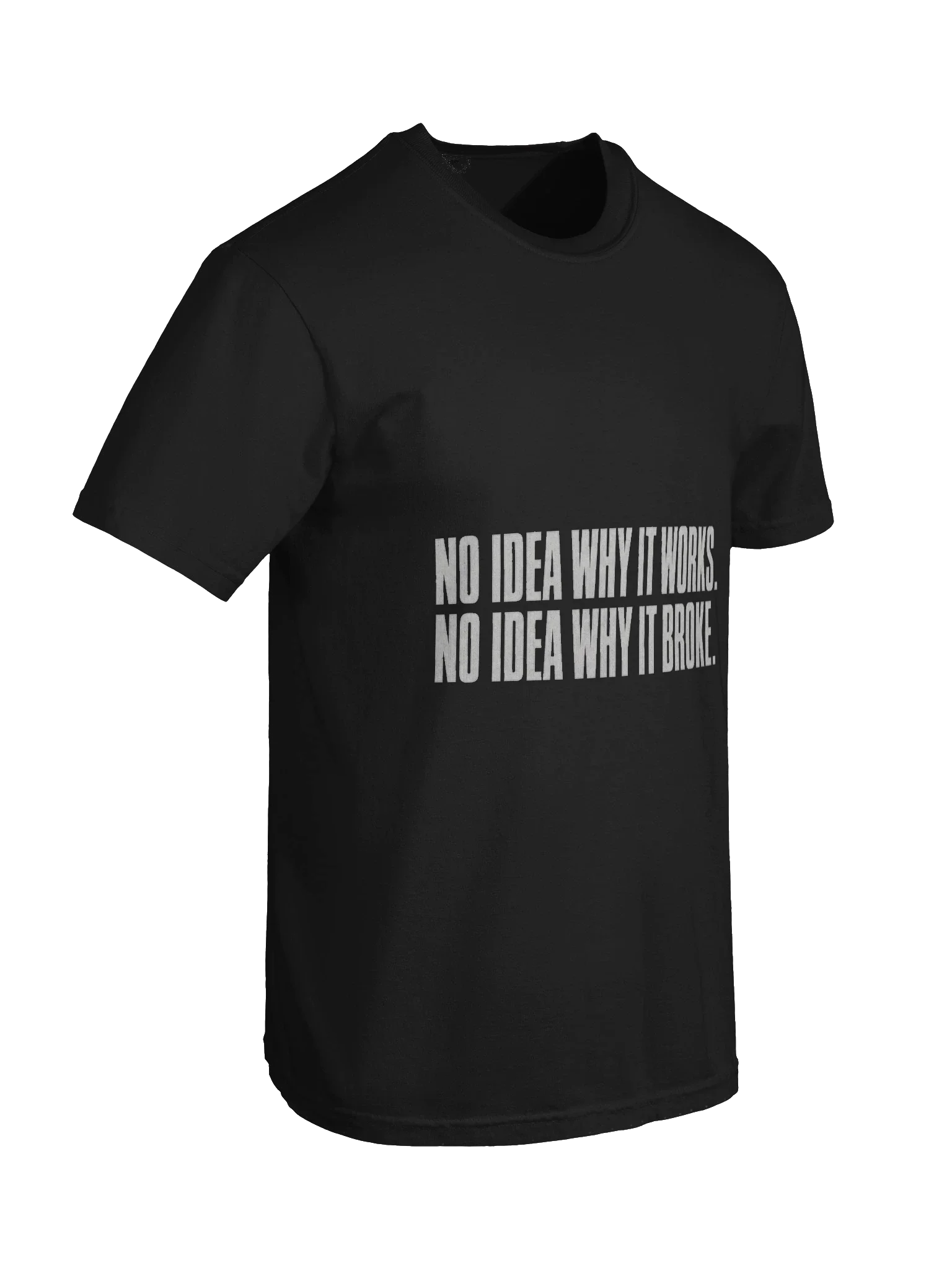 No Idea Why It Works Tee — view 6