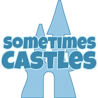 Sometimes Castles