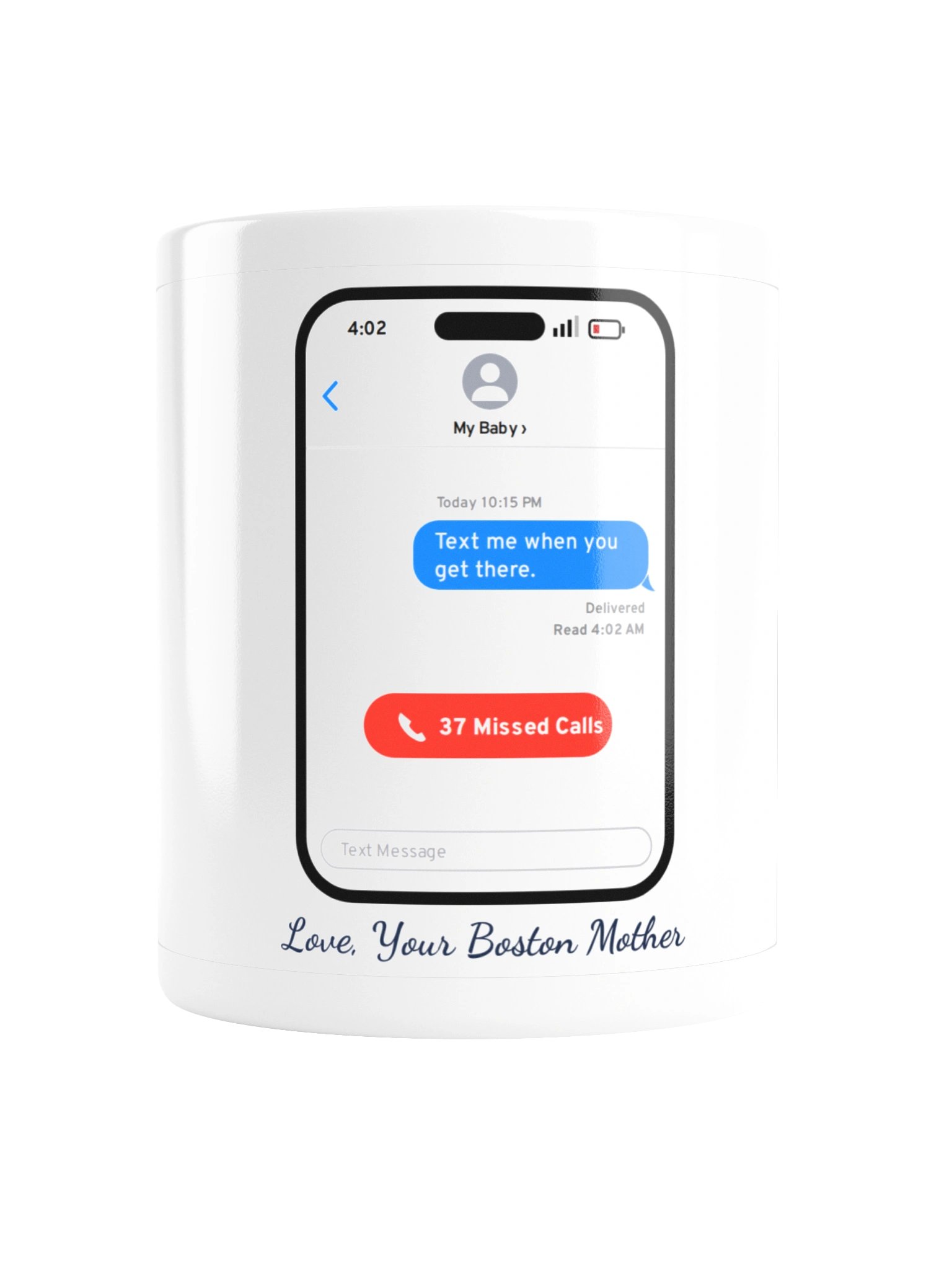 Text Me When You Get There Mug (11 oz) product image (2)