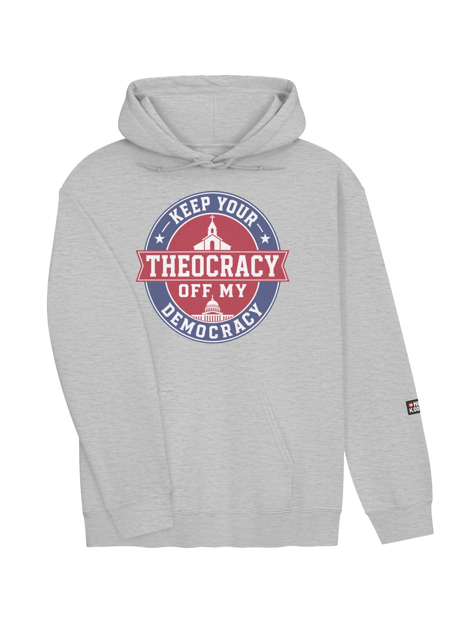Keep Your Theocracy Off My Democracy – Classic Hoodie product image (39)