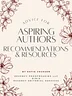 Advice for Aspiring Authors: Recommendations &amp; Resources