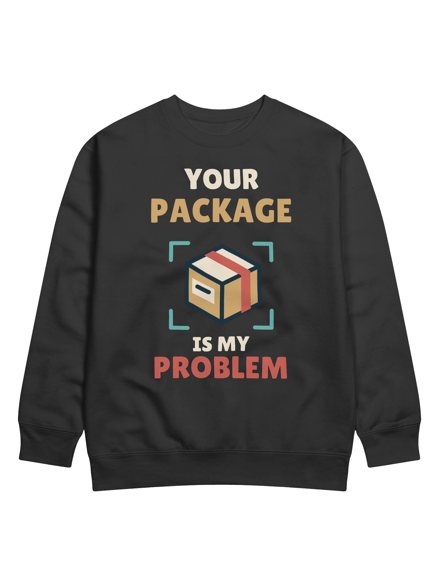 PATB Your Package Is My Problem Crewneck Sweatshirt product image (11)