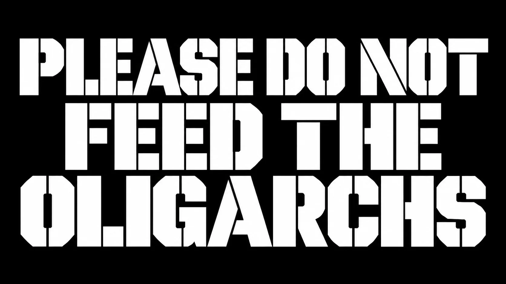 Please Do Not Feed the Oligarchs – Protest Sticker product image (1)