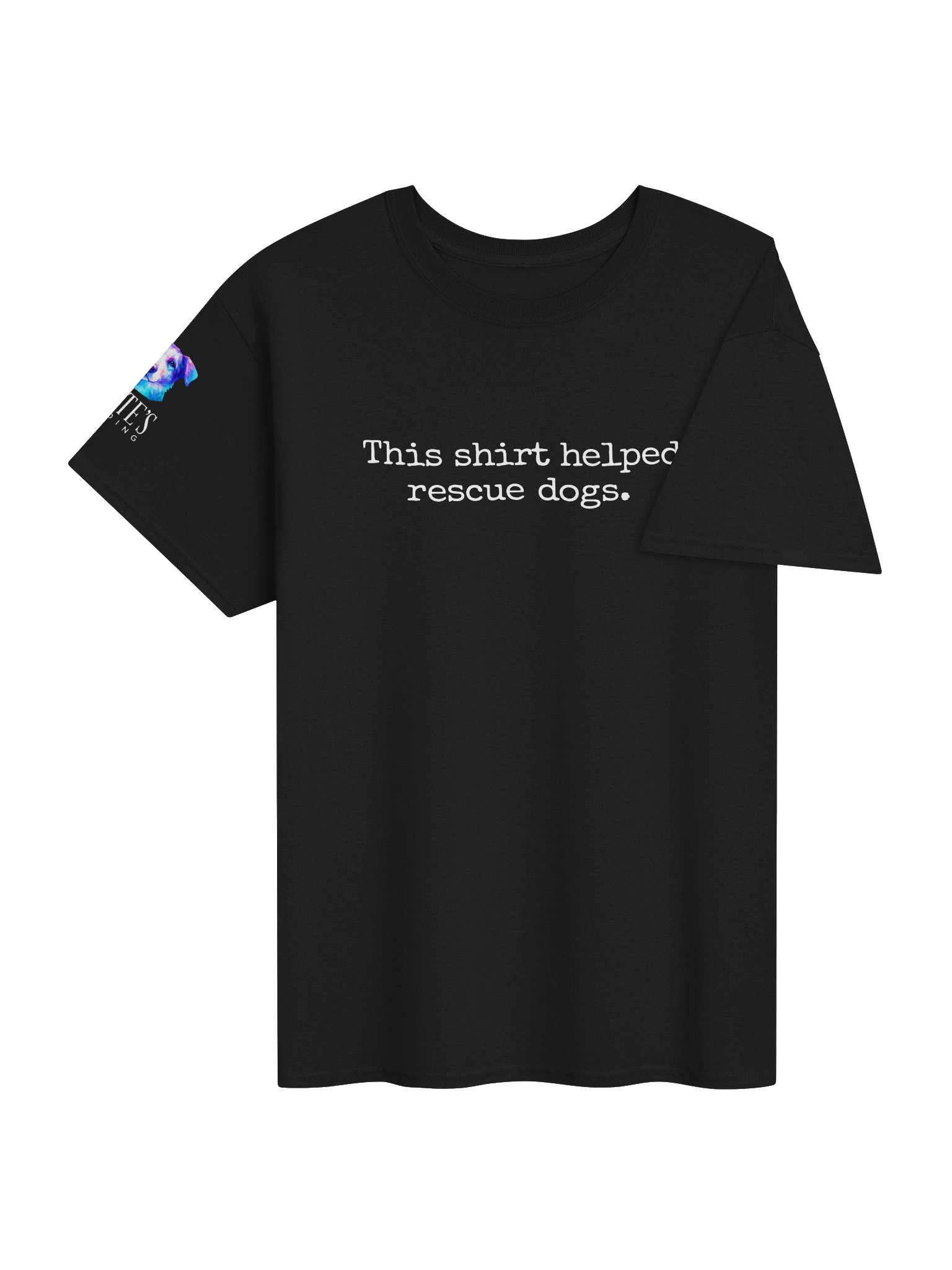 This Shirt Helped Rescue Dogs. product image (4)