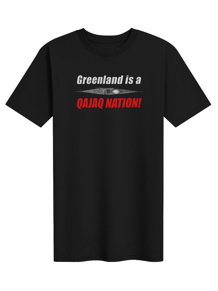 GREENLAND IS A QAJAQ NATION! T-Shirt product image (1)