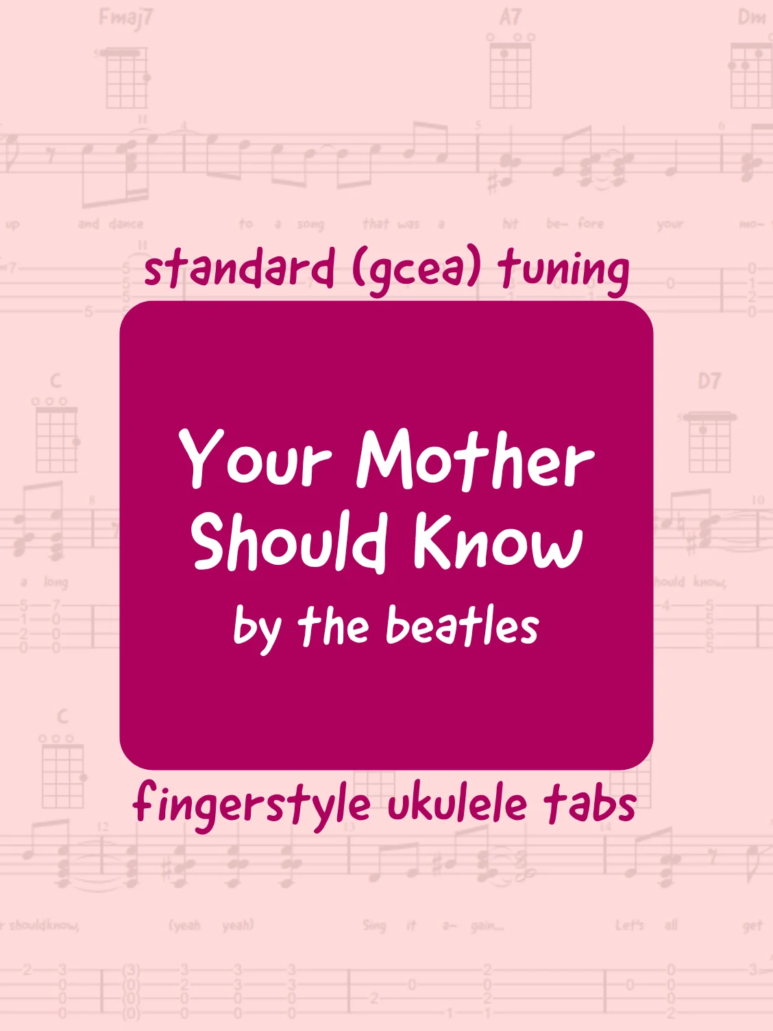 The Beatles - Your Mother Should Know (uke tabs) product image (1)