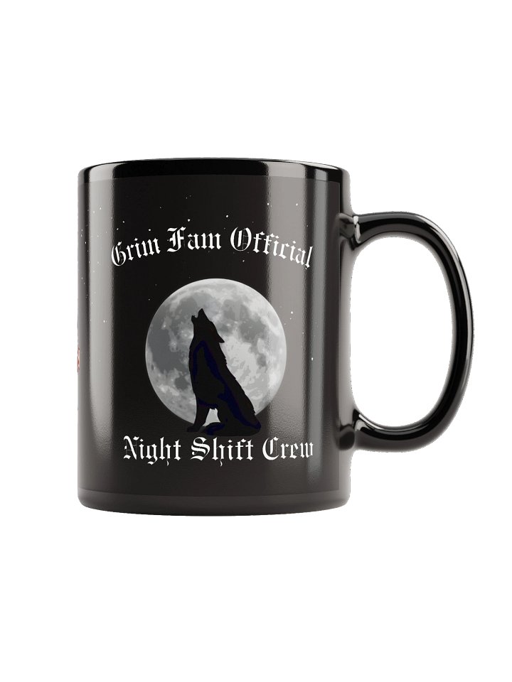 GrimFam Night Shift Mug — Wolf Edition "This is my chill cup. F off and let me chill — respectfully." 11 oz Or 15 Oz sizes product image (1)