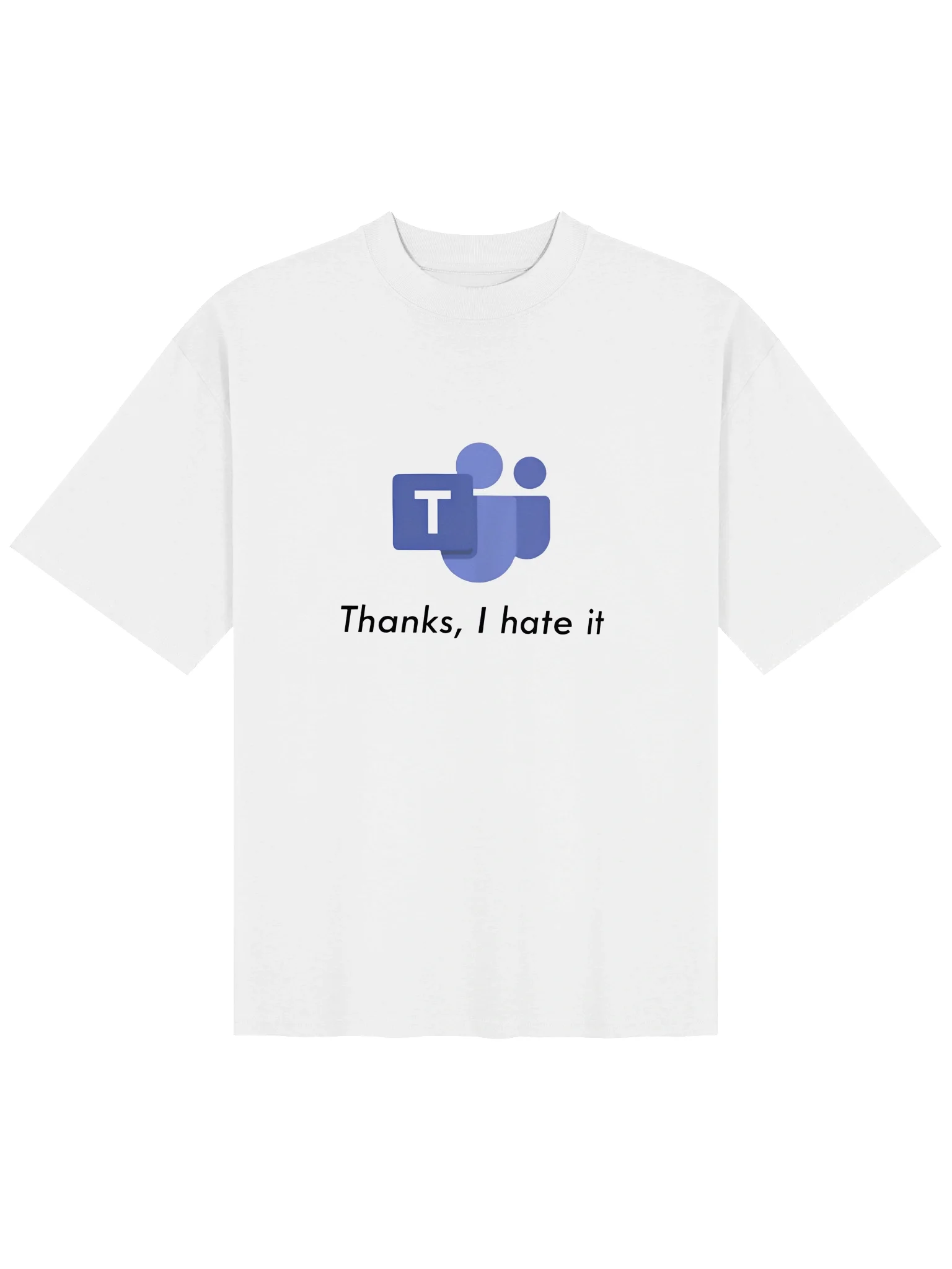 Microsoft Teams Thanks I Hate It Shirt product image (22)