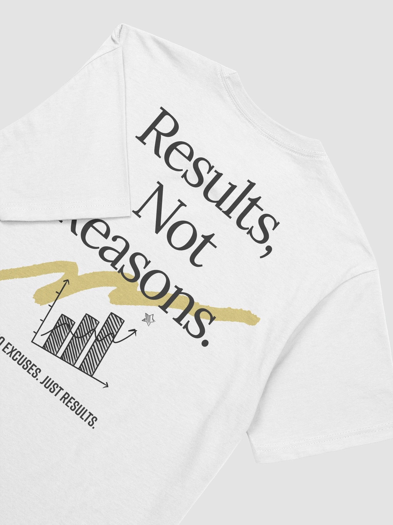 Results Not Reasons T-Shirt product image (3)