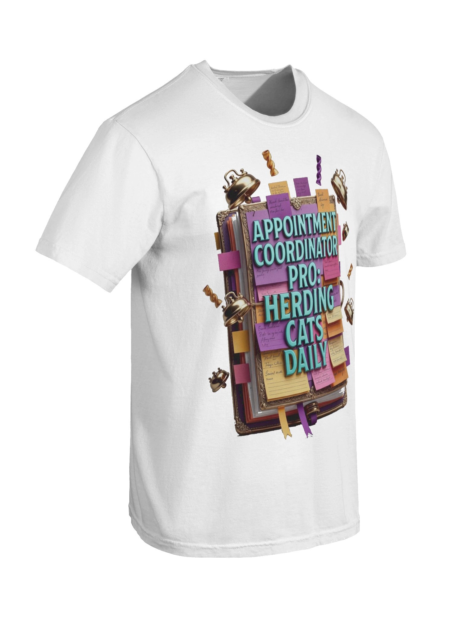 Appointment Coordinator Pro T-Shirt | Herding Cats Daily Funny Mom Gift product image (8)